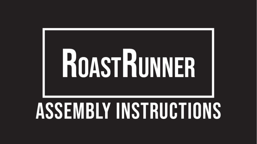 RoastRunner Assembly Instructions Title Card